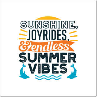 Sunshine & Joyrides - Endless Summer Vibes Quote Posters and Art